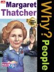 Why? People - Margaret Thatcher  Perdana menteri Inggris dan sang wanita besi