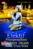 Cover Buku Cara Efektif Mengenalkan Rukun Iman Pada Anak Usia Dini