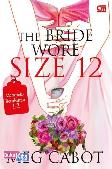 Mempelai Berukuran 12 (The Bride Wore Size 12)