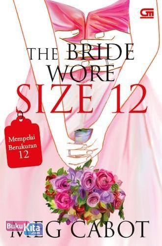 Cover Buku Mempelai Berukuran 12 (The Bride Wore Size 12)