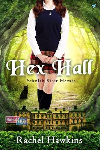 Cover Buku Hex Hall Sekolah Sihir Heate.....New