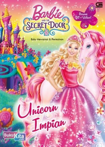 Cover Buku Barbie And The Secret Door: Unicorn Impian