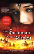 Cover Buku The Sacred Romance of King Sulaiman & Queen Sheba