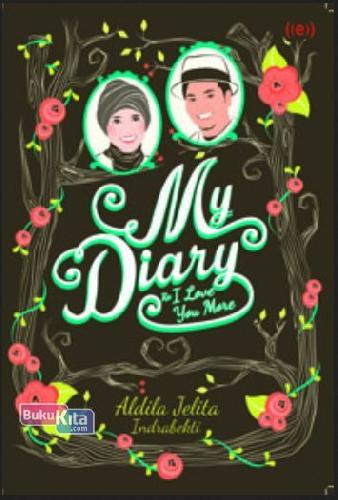 Cover Buku My Diary : I Love You More (Promo Best Book)