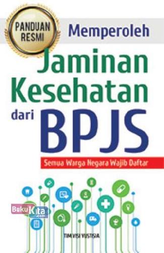 Cover Buku Panduan Resmi Memperoleh Jaminan Kesehatan dari BPJS