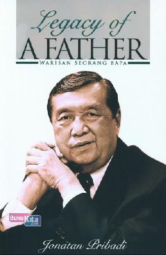 Cover Buku Legacy Of Father: Warisan Seorang Bapa