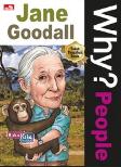 Why? People-Jane Goodall sang pecinta alam dan duta perdamaian PBB
