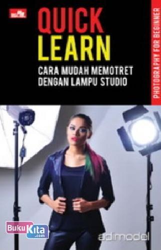 Cover Buku Quick Learn: Cara Mudah Memotret Dengan Lampu Studio
