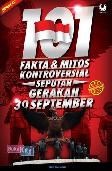 101 Fakta & Mitos Seputar Gerakan 30 September