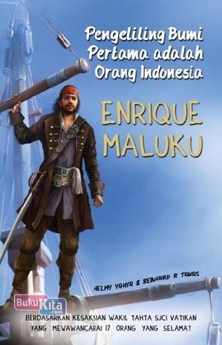 Cover Buku Pengeliling Pertama Adalah Orang Indonesia ENRIQUE MALUKU