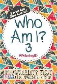 Who Am I? 3