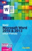 Cover Buku Mahir Microsoft Word 2010 & 2013 Untuk Pemula