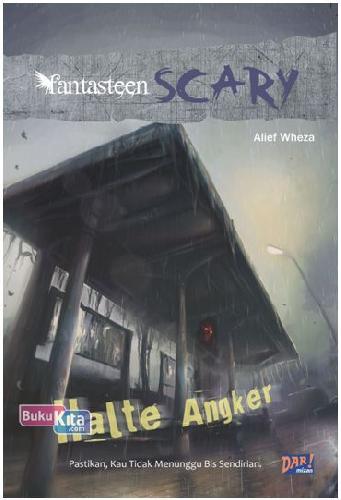 Cover Buku Fantasteen Scary: Halte Angker