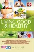 Living Good & Healthy: Sehat Lahir Batin