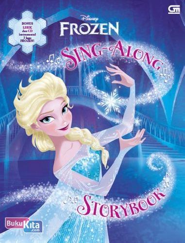 Cover Buku Frozen: Sing Along Storybook (Bonus Lirik & Cd Instrumental)