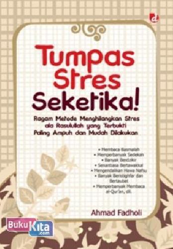 Cover Buku Tumpas Stres Seketika Ragam Metode Menghilangkan