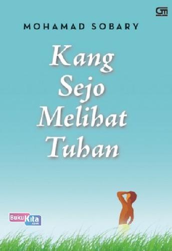 Cover Buku Kang Sejo Melihat Tuhan (Cover Baru)