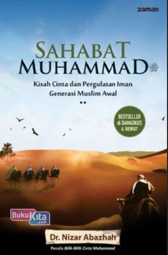 Cover Buku Sahabat Muhammad : Kisah Cinta dan Pergulatan Iman Generasi Muslim Awal
