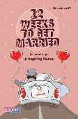 12 Weeks To Get Married