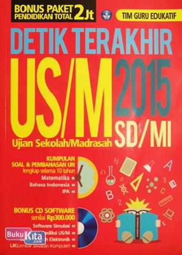 Cover Buku Detik Terakhir US/M 2015 SD/MI + CD