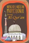 Cover Buku Menjadi Muslim Profesional Sesuai Al-Qur`An