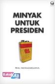 Cover Buku Minyak Untuk Presiden