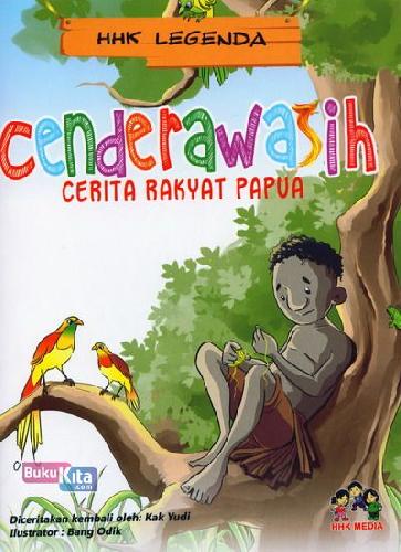 Cover Buku Cenderawasih Cerita Rakyat Papua:Hhk Legenda