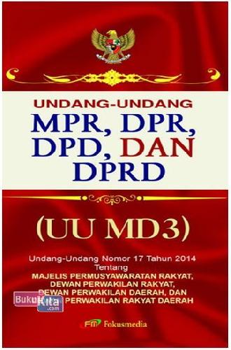 Cover Buku UNDANG-UNDANG MPR, DPR, DPD, dan DPRD ( UU MD 3 )