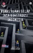 Ruang Gelap Jasa Konstruksi Indonesia (Hc)