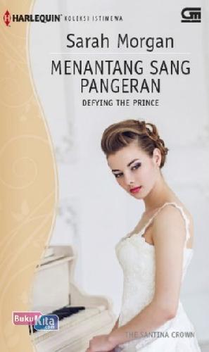Cover Buku Harlequin Koleksi Istimewa : Menantang Sang Pangeran