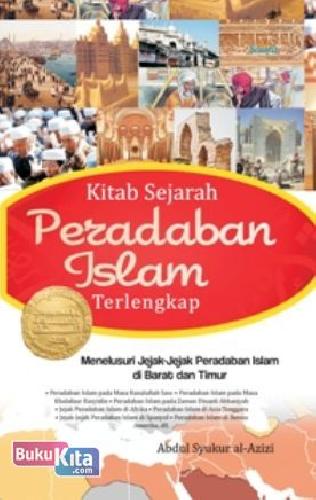 Cover Buku Kitab Sejarah Peradaban Islam Terlengkap