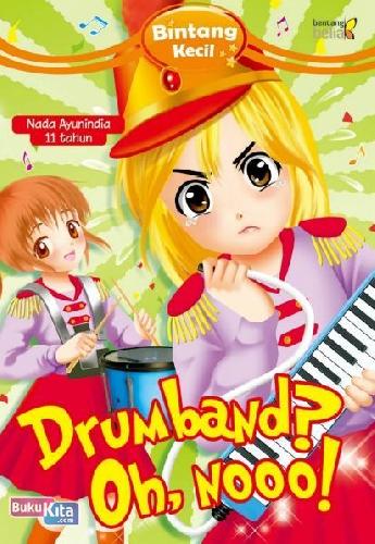 Cover Buku Bkc : Drumband? Oh. Nooo!