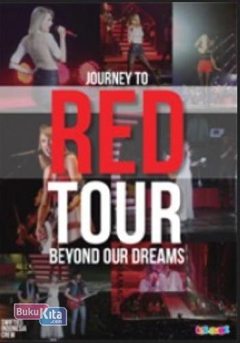Cover Buku Journey To Red Tour: Beyond Our Dreams