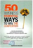 Cover Buku 50 Business Essential Ways to Win The Competition
