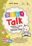 Cover Buku Baby Talk: Panduan Lengkap Memahami Bahasa Bayi