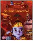 Cover Buku Seri Komik Little Krishna : Api Dan Kemarahan