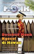 Cover Buku Detektif Monk Ngocol di Hawaii : Misteri Pembunuh Kelapa, Cenayang Beken & Pembobol Rumah Kosong...