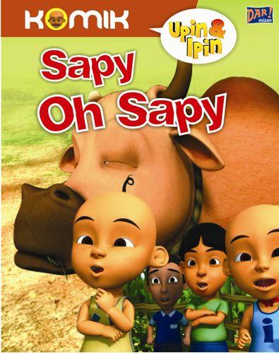 Cover Buku Komik Upin & Ipin : Sapy Oh Sapy