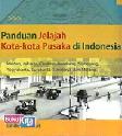 Cover Buku Panduan Jelajah Kota-kota Pusaka di Indonesia