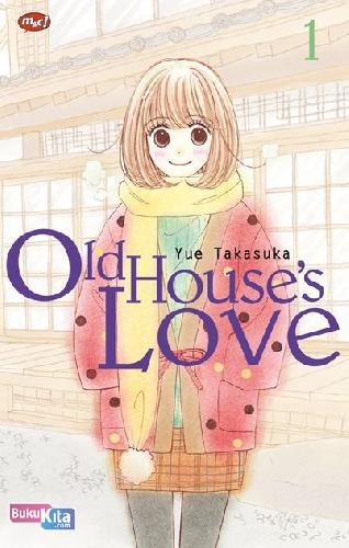 Cover Buku Old House`S Love 01