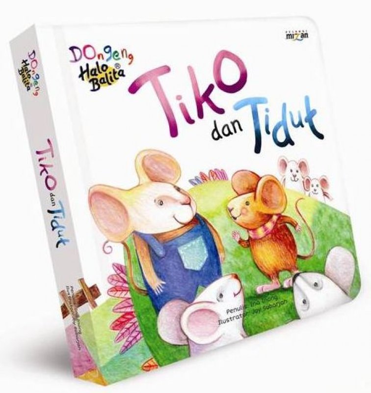 Cover Buku Dongeng Halo Balita : Tiko Dan Tidut