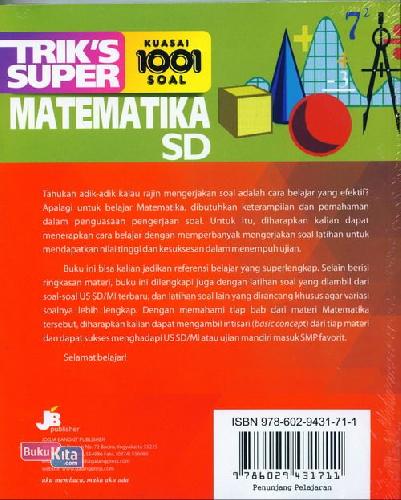 Cover Belakang Buku SD Triks Super Kuasai 1001 Soal Matematika Kklm 2013/Ed.Lkp