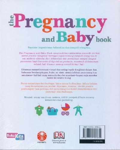Cover Belakang Buku The Pregnancy And Baby Book: Hamil, Melahirkan&Perawatan Anak 0-3 Thn