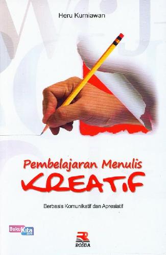 Cover Buku Pembelajaran Menulis Kreatif Berbasis Komunikatif dan Apresiatif