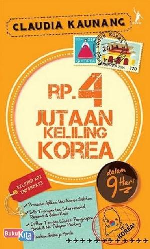 Cover Buku Rp 4 Jutaan Keliling Korea Dalam 9 Hari (Republish)
