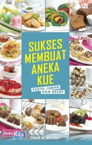 Cover Buku Sukses Membuat Aneka Kue