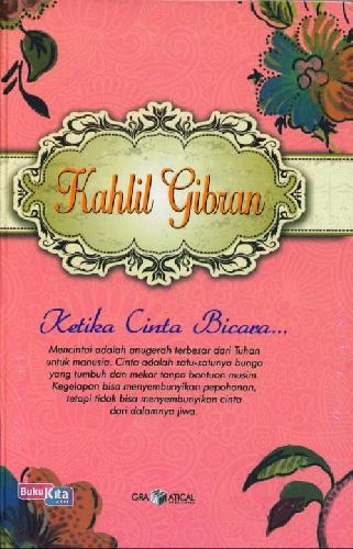 Cover Buku Kahlil Gibran Ketika Cinta Bicara