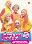 Teen`S Hijab Guide : Bright & Beautiful