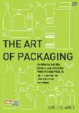 Art Of Packaging,The : Mengenal Metode, Teknik, & Strategi Pengemasan Produk Untuk Branding
