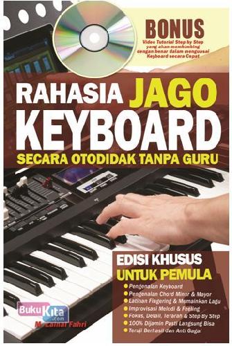 Cover Buku Rahasia Jago Keyboard Secara Otodidak Tanpa Guru